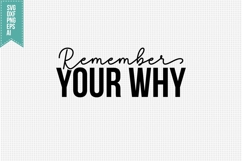 Remember Your Why Svg, Inspirational Svg Product Image 1