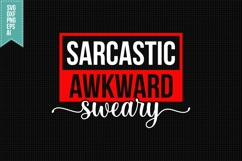 Sarcastic Awkward Sweary Svg, Funny Sarcastic Svg Product Image 1