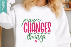 Prayer Changes Things Svg, Religious Svg, Jesus God Svg Product Image 1