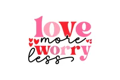 Love More Worry Less Svg, Love Svg, Bible Svg Product Image 3