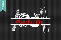 Teacher Life Svg, Teacher Quotes Svg Product Image 3