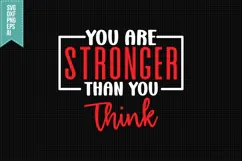 You Are Stronger Than You Think Svg, Motivation Svg Product Image 1