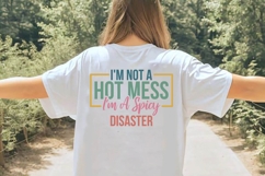 I&#039;m Not a Hot Mess, I&#039;m A Spicy Disaster Svg Product Image 1