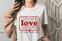 Love All Day Every Day Svg, Love Svg, Valentine Shirt Svg Product Image 3