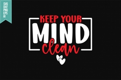 Keep Your Mind Clean Svg, Motivation Svg Product Image 1