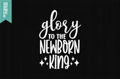 Glory to the new born king Svg, Christmas Svg, Xmas Svg Product Image 1