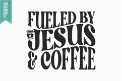 Fueled by Jesus and Coffee Svg, Trendy Coffee Svg Product Image 3