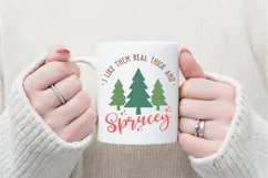 I Like Them Real Thick and Sprucey Svg, Christmas Svg, Xmas Product Image 3