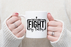 This Is How I Fight My Battles Svg, Christian Svg Product Image 3