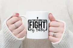 This Is How I Fight My Battles Svg, Christian Svg Product Image 3