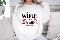 wine is my valentine Svg, Valentine Shirt Svg Designs Product Image 3