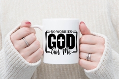 No Worries God Got Me Svg, Christian Svg Product Image 1