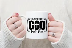 No Worries God Got Me Svg, Christian Svg Product Image 1