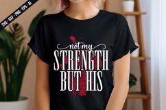 Not My Strength But His Svg Design Product Image 2