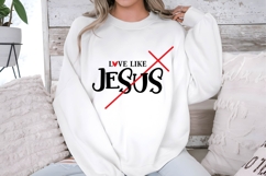 Love Like Jesus Svg Design Product Image 2