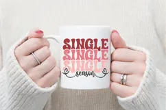Single Season Svg, Love Svg, Valentine Shirt Svg Product Image 3
