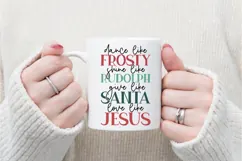 Dance Like Frosty Shine Like Rudolph Give Like Santa Love Li Product Image 2