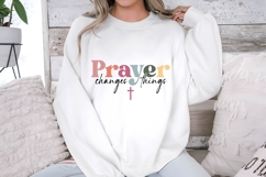 Prayer Changes Things Svg Design Product Image 2