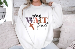 Pray Wait Trust Svg Design Product Image 2