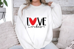 love vibes Svg, Valentine Shirt Svg Designs Product Image 3