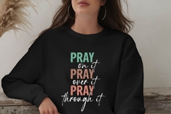 Pray on it Pray over it Pray through it Svg, Religious Svg Product Image 3
