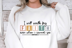 I will walk by faith even when i cannot see Svg Design Product Image 1