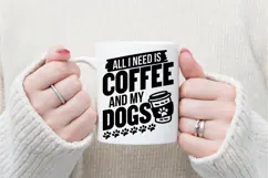 All I Need is Coffee and My Dogs Svg, Paw Svg, Coffee Svg Product Image 2