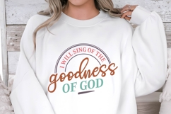 I Will Sing Of The Goodness Of God Svg Design Product Image 2