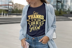 Give Thanks To the Lord for He Is Good Svg, Christian Svg Product Image 1