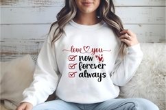 Love you now forever always Svg, Valentine Shirt Designs Product Image 3