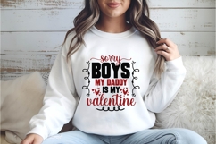 sorry boys my daddy is my valentine Svg, Valentine Shirt Product Image 3