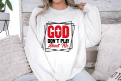 God Don't Play About Me Svg Design Product Image 2