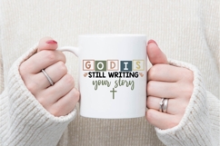 God is Still Writing Your Story Svg, Bible Quotes Christian Product Image 2