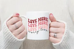 Love More Worry Less Svg, Love Svg, Valentine Shirt Svg Product Image 1