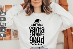 Dear Santa define good Svg, Funny Christmas Svg Product Image 1
