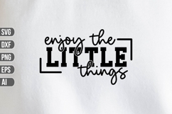 Enjoy The Little Things Svg, Motivation Svg. Product Image 1