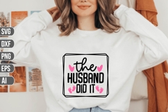 the husband did it Svg, Pregnancy Svg. Product Image 1