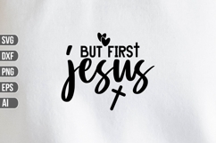 But first Jesus Svg, Religious Svg, God Svg Product Image 1