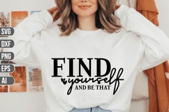 find yourself and be that Svg, Inspirational Svg. Product Image 1