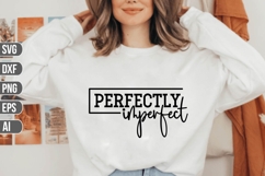 Perfectly Imperfect Svg, Motivation Svg. Product Image 1