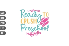 Ready to Crush Preschool Svg, Teacher Svg Product Image 1