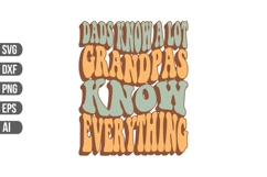 dads know a lot grandpas know everything Svg, Grandma Svg. Product Image 1