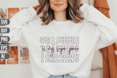 teaching is my super power Svg, Teacher Svg. Product Image 1