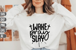 Wake Pray Slay Svg, Christian Svg. Product Image 1
