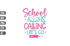 School is Calling Let&#039;s Go Svg, Teacher Svg Product Image 1