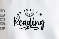 Go Away I&#039;m Reading Svg, Teacher Svg Product Image 1