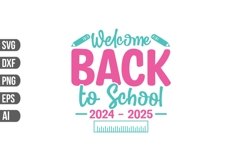 Welcome Back to School 2024 - 2025 Svg, Teacher Svg Product Image 1