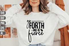 Go forth and be fierce Svg, Inspirational Svg. Product Image 1