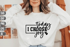 Today I Choose Joy Svg, Motivation Svg. Product Image 1