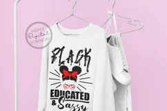 Black Educated and Sassy- African American Woman SVG Quote
